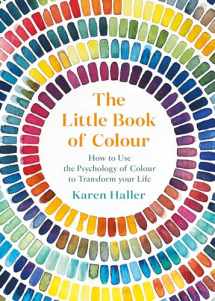 9780241352854-0241352851-The Little Book of Colour: How to Use the Psychology of Colour to Transform Your Life