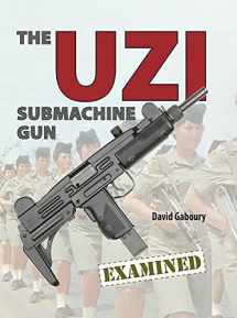 9781931464765-1931464766-The UZI Submachine Gun Examined
