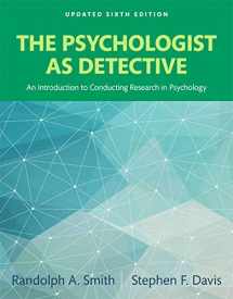 9780134003467-0134003462-The Psychologist as Detective: An Introduction to Conducting Research in Psychology, Updated Edition -- Books a la Carte (6th Edition)
