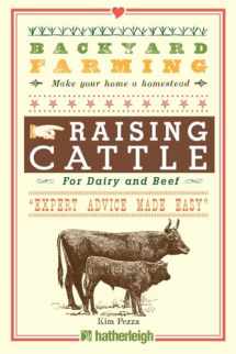 9781578264957-1578264952-Backyard Farming: Raising Cattle for Dairy and Beef