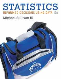 9780134767598-0134767594-Statistics: Informed Decisions Using Data with Integrated Review plus NEW MyLab Statistics with Pearson e-Text -- Access Card Package