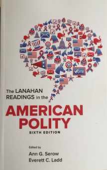 9781930398191-1930398190-The Lanahan Readings in the American Polity