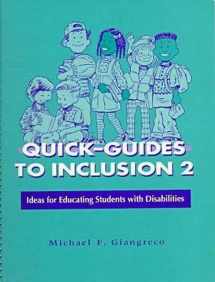 9781557663351-1557663351-Quick-Guides to Inclusion 2: Ideas for Educating Students With Disabilities