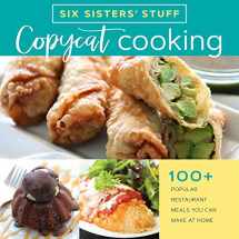 9781629724430-1629724432-Copycat Cooking With Six Sisters' Stuff: 100+ Popular Restaurant Meals You Can Make at Home