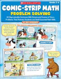 9780545195713-0545195713-Comic-Strip Math: Problem Solving: 80 Reproducible Cartoons With Dozens and Dozens of Story Problems That Motivate Students and Build Essential Math Skills