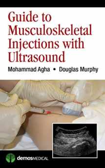 9781620700662-1620700662-Guide to Musculoskeletal Injections with Ultrasound