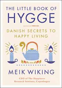 9780062658807-0062658808-The Little Book of Hygge: Danish Secrets to Happy Living (The Happiness Institute Series)