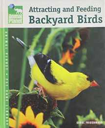 9780793837861-0793837863-Attracting and Feeding Backyard Birds (Animal Planet Pet Care Library)