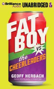 9781480533271-1480533270-Fat Boy vs. the Cheerleaders