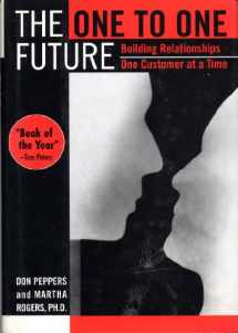 9780385425285-0385425287-The One to One Future: Building Relationships One Customer at a Time