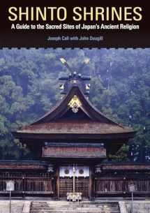 9780824837136-0824837134-Shinto Shrines: A Guide to the Sacred Sites of Japan’s Ancient Religion