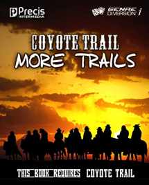 9781938270918-1938270916-Coyote Trail: More Trails (genreDiversion i Games)