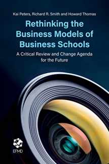 9781787548770-1787548775-Rethinking the Business Models of Business Schools: A Critical Review and Change Agenda for the Future