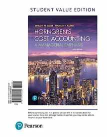 9780134476032-0134476034-Horngren's Cost Accounting: A Managerial Emphasis