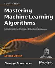 9781838820299-1838820299-Mastering Machine Learning Algorithms - Second Edition