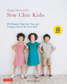 9784805312865-4805312866-Happy Homemade: Sew Chic Kids: 20 Designs That are Fun and Unique-Just Like Your Kid!