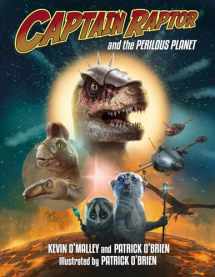9781580898096-1580898092-Captain Raptor and the Perilous Planet