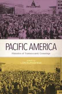 9780824881511-0824881516-Pacific America: Histories of Transoceanic Crossings