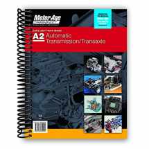 9781934855904-1934855901-ASE Certification Test Prep - A2 Automatic Transmission / Transaxles Study Guide (Motor Age Training)