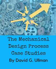 9780999357828-0999357824-The Mechanical Design Process Case Studies