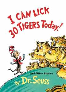 9780394800943-039480094X-I Can Lick 30 Tigers Today! and Other Stories (Classic Seuss)