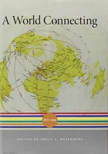 9780674047211-0674047214-A World Connecting: 1870–1945 (A History of the World)