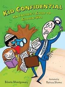 9780802723536-0802723535-Kid Confidential: An Insider's Guide to Grown-Ups