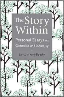 9781421410968-1421410966-The Story Within: Personal Essays on Genetics and Identity