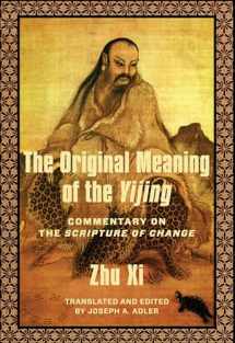 9780231216609-0231216602-The Original Meaning of the Yijing: Commentary on the Scripture of Change (Translations from the Asian Classics)