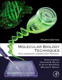 9780128180242-0128180242-Molecular Biology Techniques: A Classroom Laboratory Manual