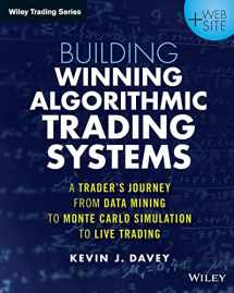 9781118778982-1118778987-Building Winning Algorithmic Trading Systems, + Website: A Trader's Journey From Data Mining to Monte Carlo Simulation to Live Trading (Wiley Trading)