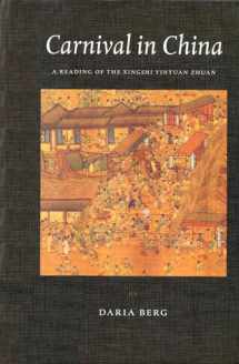 9789004124264-9004124268-Carnival in China: A Reading of the Xingshi Yinyuan Zhuan (China Studies, Vol. 1)