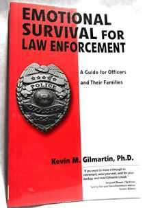9780971725409-0971725403-Emotional survival for law enforcement: A guide for officers and their families