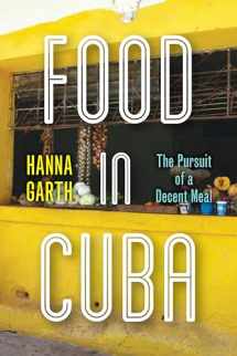 9781503604629-1503604624-Food in Cuba: The Pursuit of a Decent Meal