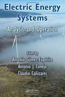 9780849373657-0849373654-Electric Energy Systems: Analysis and Operation (Electric Power Engineering Series)