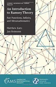 9781470442903-1470442906-An Introduction to Ramsey Theory: Fast Functions, Infinity, and Metamathematics (Student Mathematical Library) (Student Mathematical Library, 87)