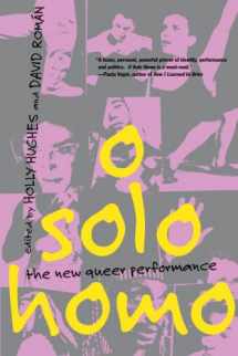 9780802135704-0802135706-O Solo Homo: The New Queer Performance