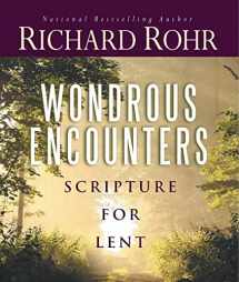 9780867169874-0867169877-Wondrous Encounters: Scripture for Lent