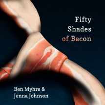 9781479129836-1479129836-Fifty Shades of Bacon