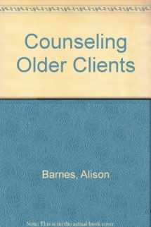 9780831808631-0831808632-Counseling Older Clients