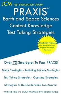 9781647681807-1647681804-PRAXIS Earth and Space Sciences: PRAXIS 5571 - Free Online Tutoring - New 2020 Edition - The latest strategies to pass your exam.