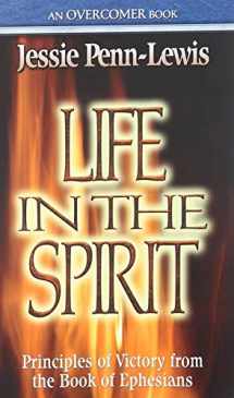 9780875089706-0875089704-Life in the Spirit: Principles of Victory from the Book of Ephesians