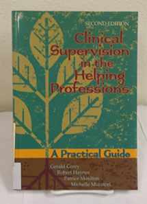 9781556203039-1556203039-Clinical Supervision in the Helping Professions: A Practical Guide