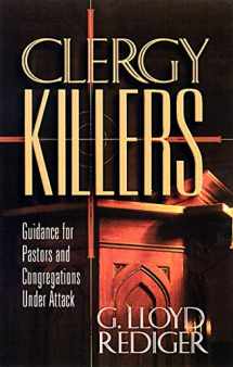 9780664257538-0664257534-Clergy Killers: Guidance for Pastors and Congregations under Attack