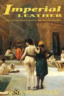 9780415908900-0415908906-Imperial Leather: Race, Gender, and Sexuality in the Colonial Contest