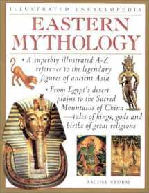 9780754808640-0754808645-Eastern Mythology (Illustrated Encyclopedia)