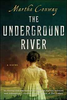 9781501160202-1501160206-The Underground River: A Novel