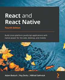 9781803231280-1803231289-React and React Native - Fourth Edition: Build cross-platform JavaScript applications with native power for the web, desktop, and mobile