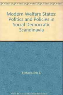 9780275931889-0275931889-Modern Welfare States: Politics and Policies in Social Democratic Scandinavia