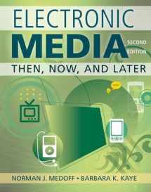 9781138128392-1138128392-Electronic Media: Then, Now, and Later